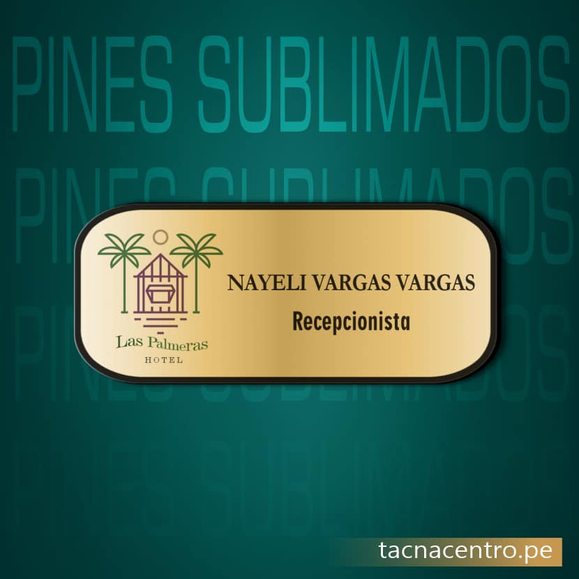 pin metalico sublimado para identificacion de personal y forma troquelada tacna centro peru